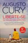 Liberte-se da prisão das emoções - Augusto Cury