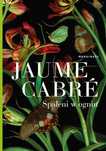Spaleni w ogniu. Jaume Cabre
