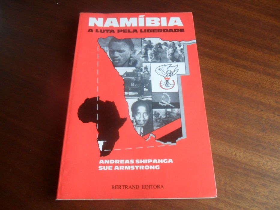 "Namíbia - A Luta pela Liberdade" de Andreas Shipanga e Sue Armstrong