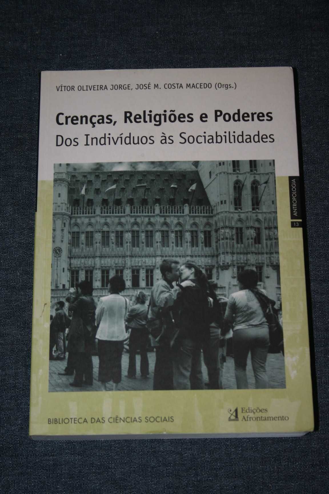 [] Crenças, Religiões e Poderes  - José Costa Macedo, Vítor O. Jorge