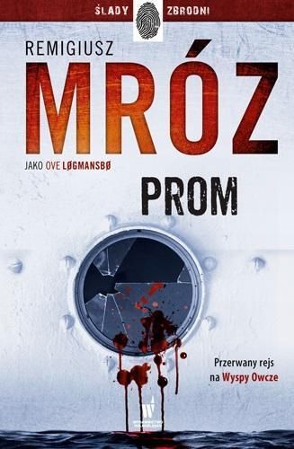 Prom, Remigiusz Mróz Pod Pseud. Ove Logmansbo