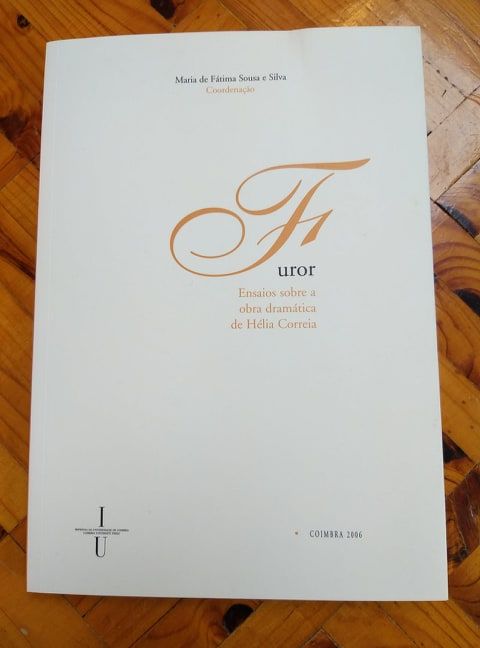 Furor-Ensaios sobre a obra dramática de Hélia Correia