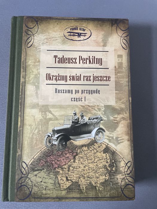Okrążmy świat jeszcze raz; Ruszamy po przygodę cz 1; Tadeusz Perkit