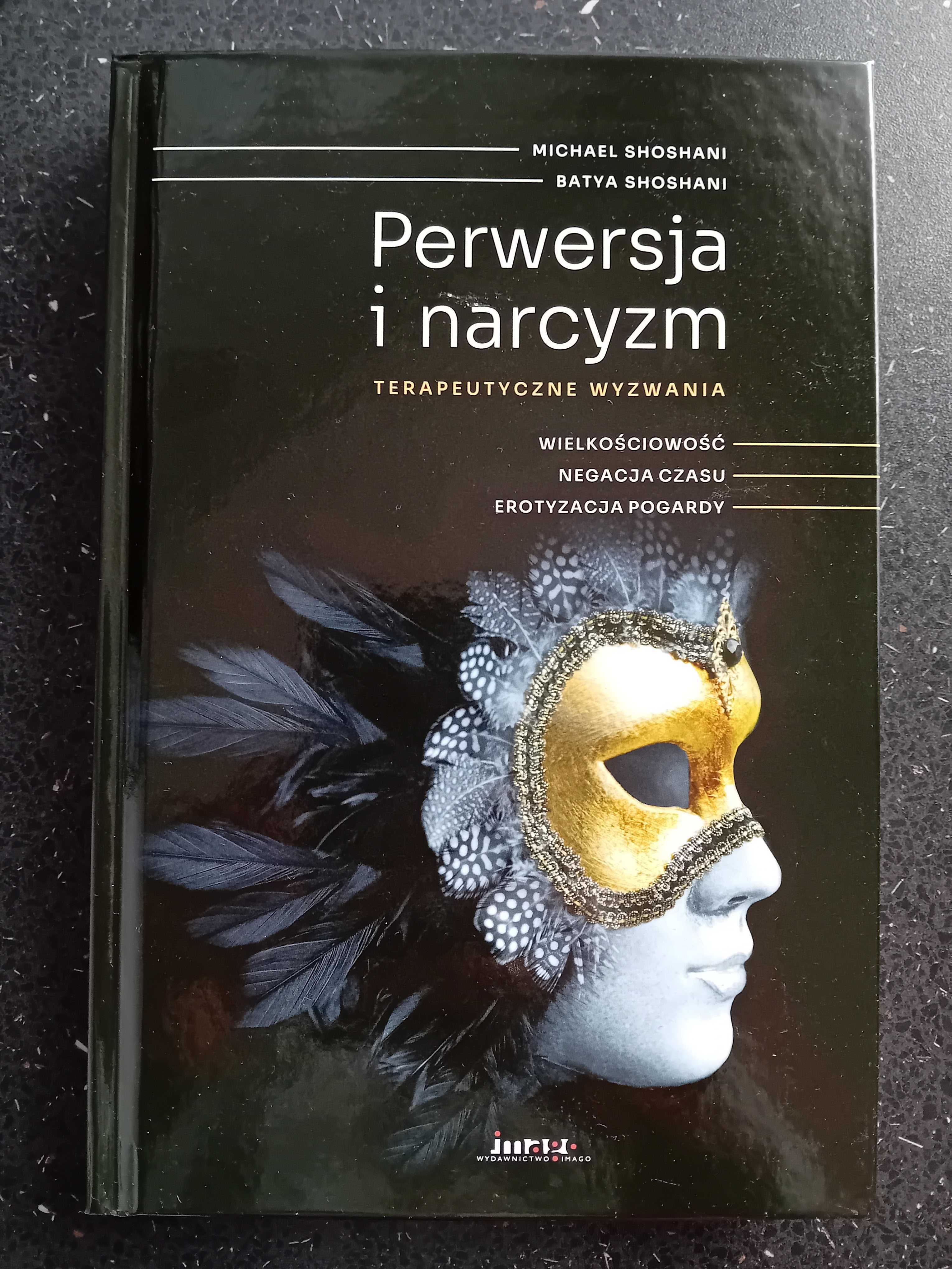 Perwersja i narcyzm. Terapeutyczne wyzwania. Wielkościowość