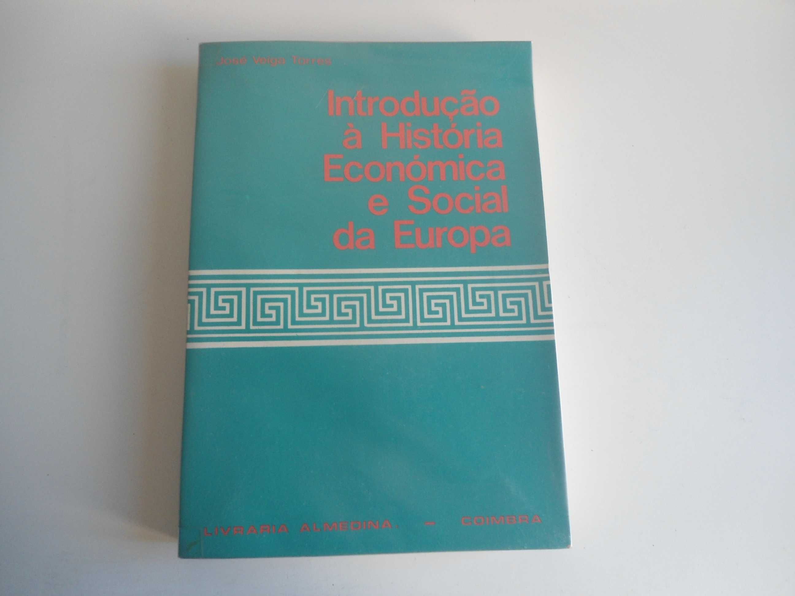 Introdução à História Económica e Social da Europa - José Veiga Torres