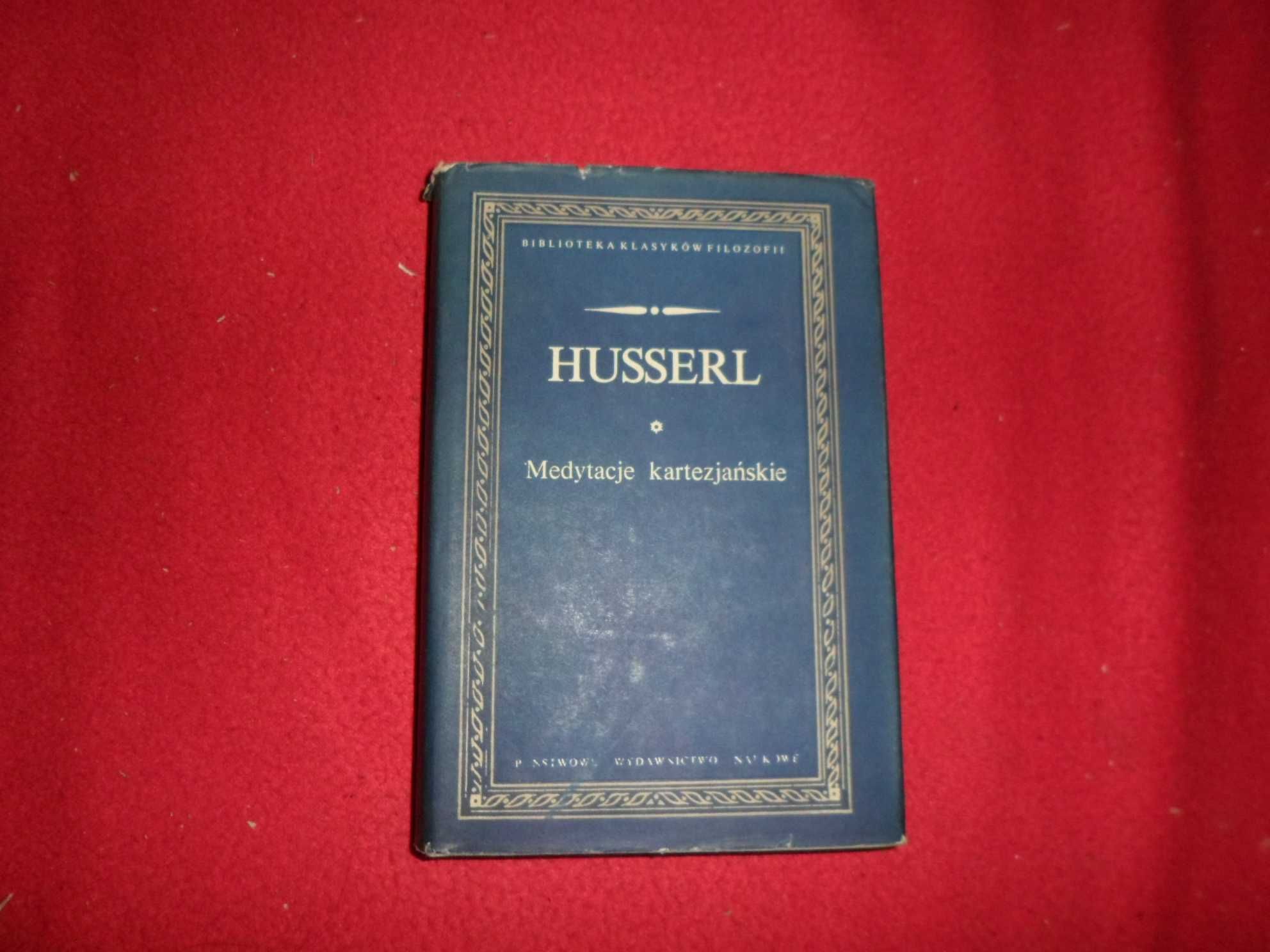 Edmund Husserl - Medytacje kartezjańskie [Biblioteka Klasyków Filozofi