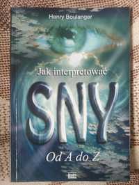 "Jak interpretować sny od A do Z" Henry Boulanger