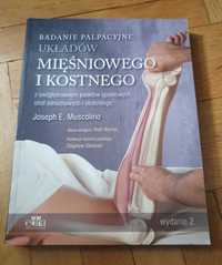Muscolino "Badanie palpacyjne układów mięśniowego i kostnego "