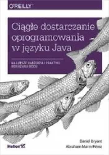 Ciągłe dostarczanie oprogramowania w języku Java - Daniel Bryant