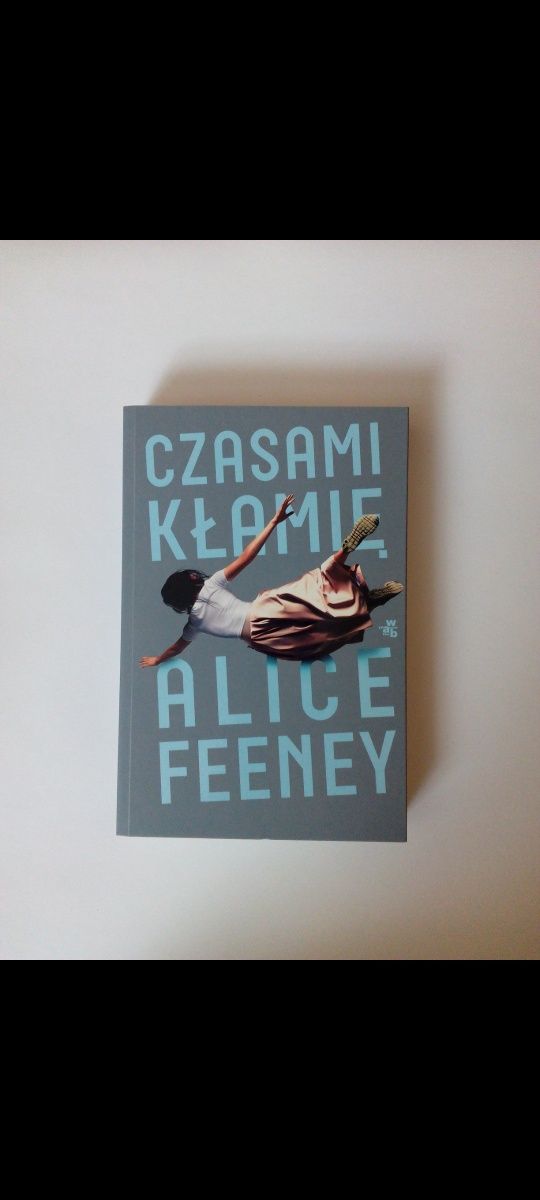 Alice Feeney - Czasami kłamię