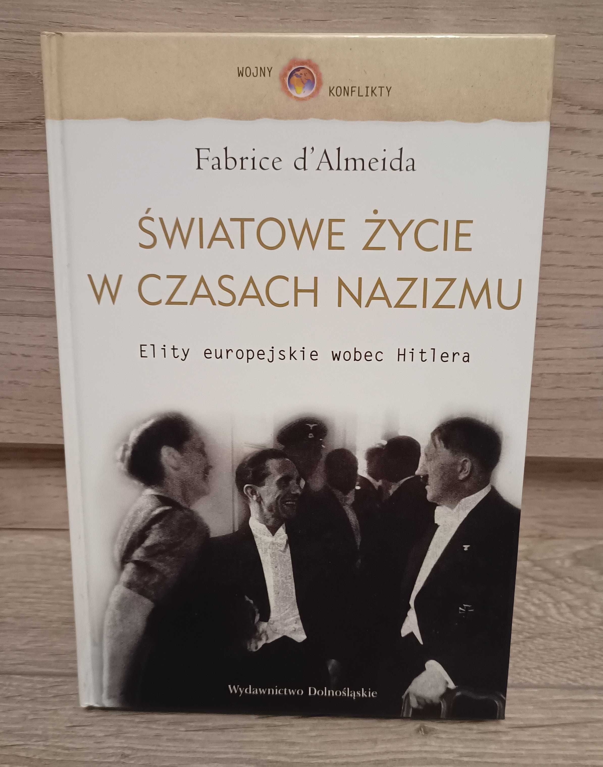 Książka Światowe życie w czasach nazizmu (Fabrice d`Almeida)