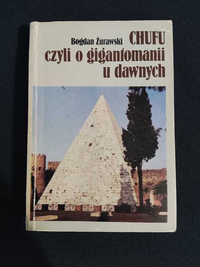 Chufu czyli o gigantomanii u dawnych
