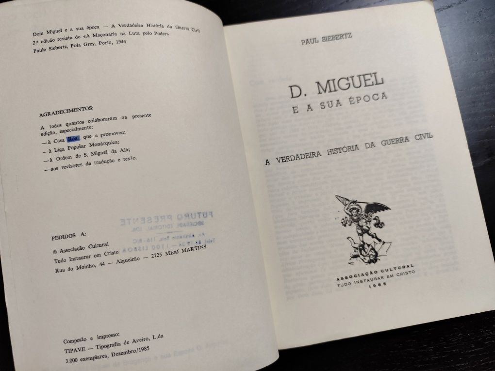 Livro: Dom Miguel e a sua Época de Paul Siebertz