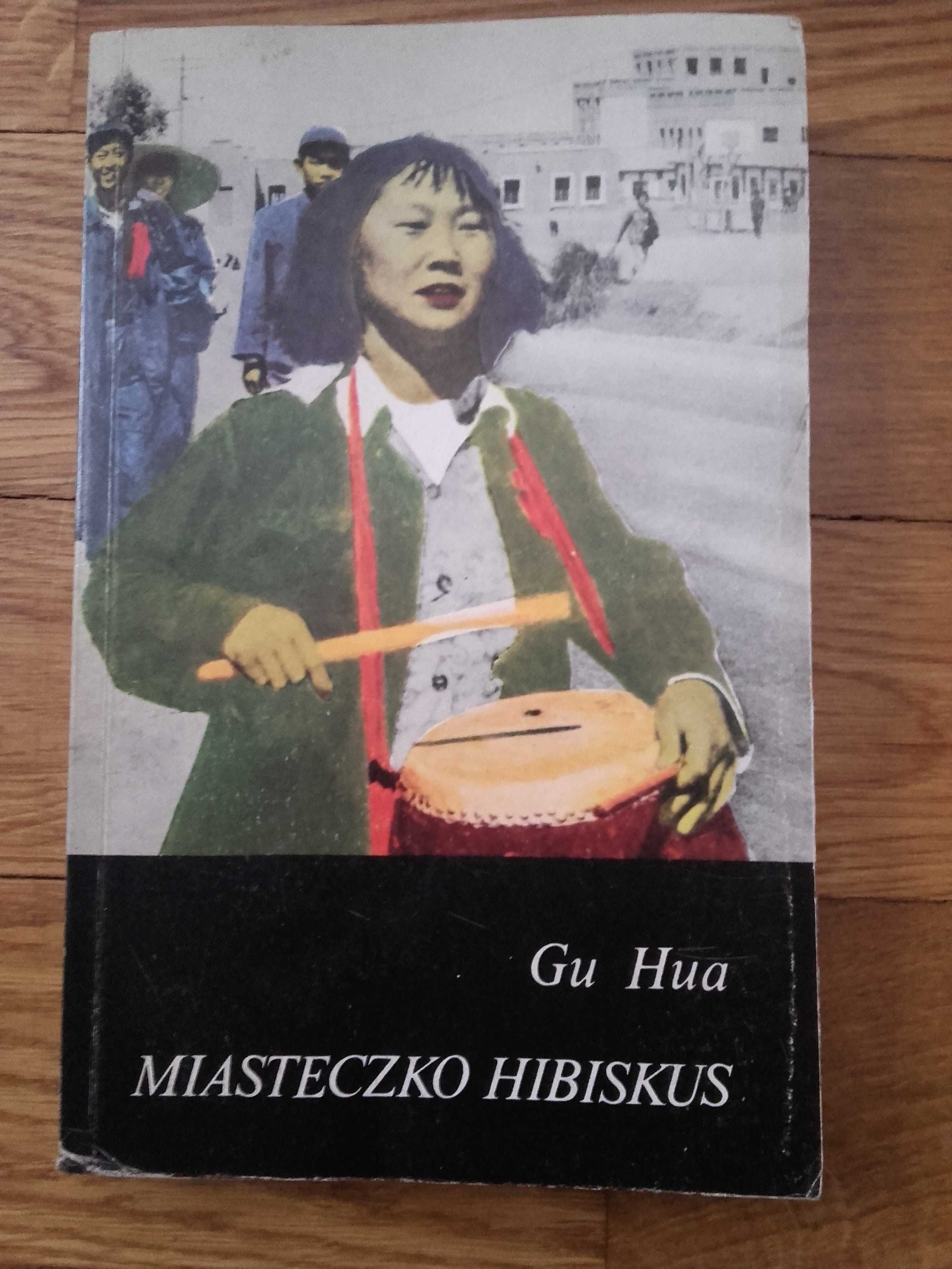 Miasteczko Hibiskus - Gu Hua