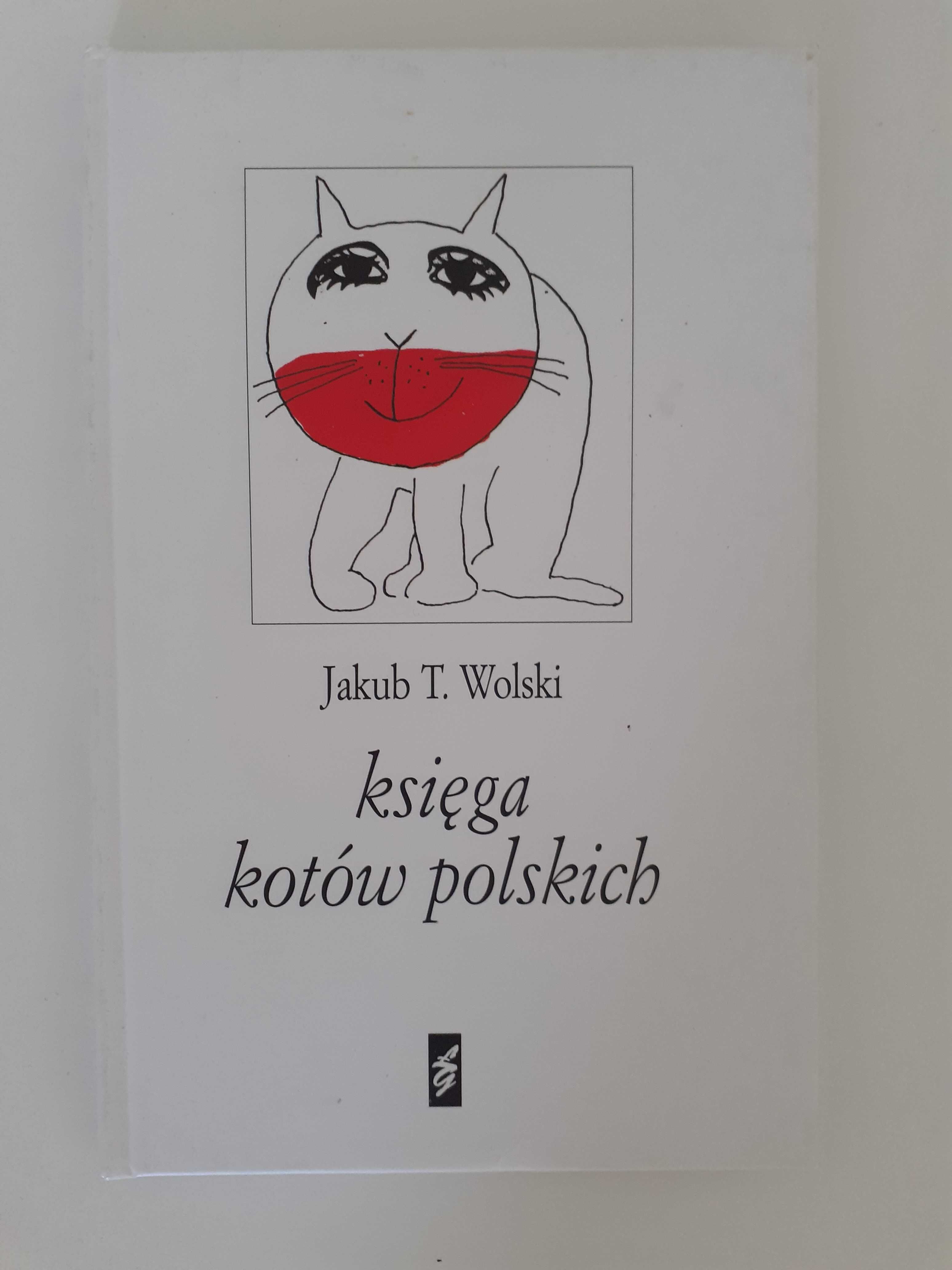 Jakub T. Wolski "Księga kotów polskich"