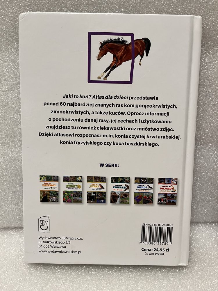 Książki atlas dla dzieci Jaki to koń ? Rasy koni . Ciekawe dlaczego ?