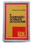 A Planificação Socialista da Economia, de Charles Bettelheim