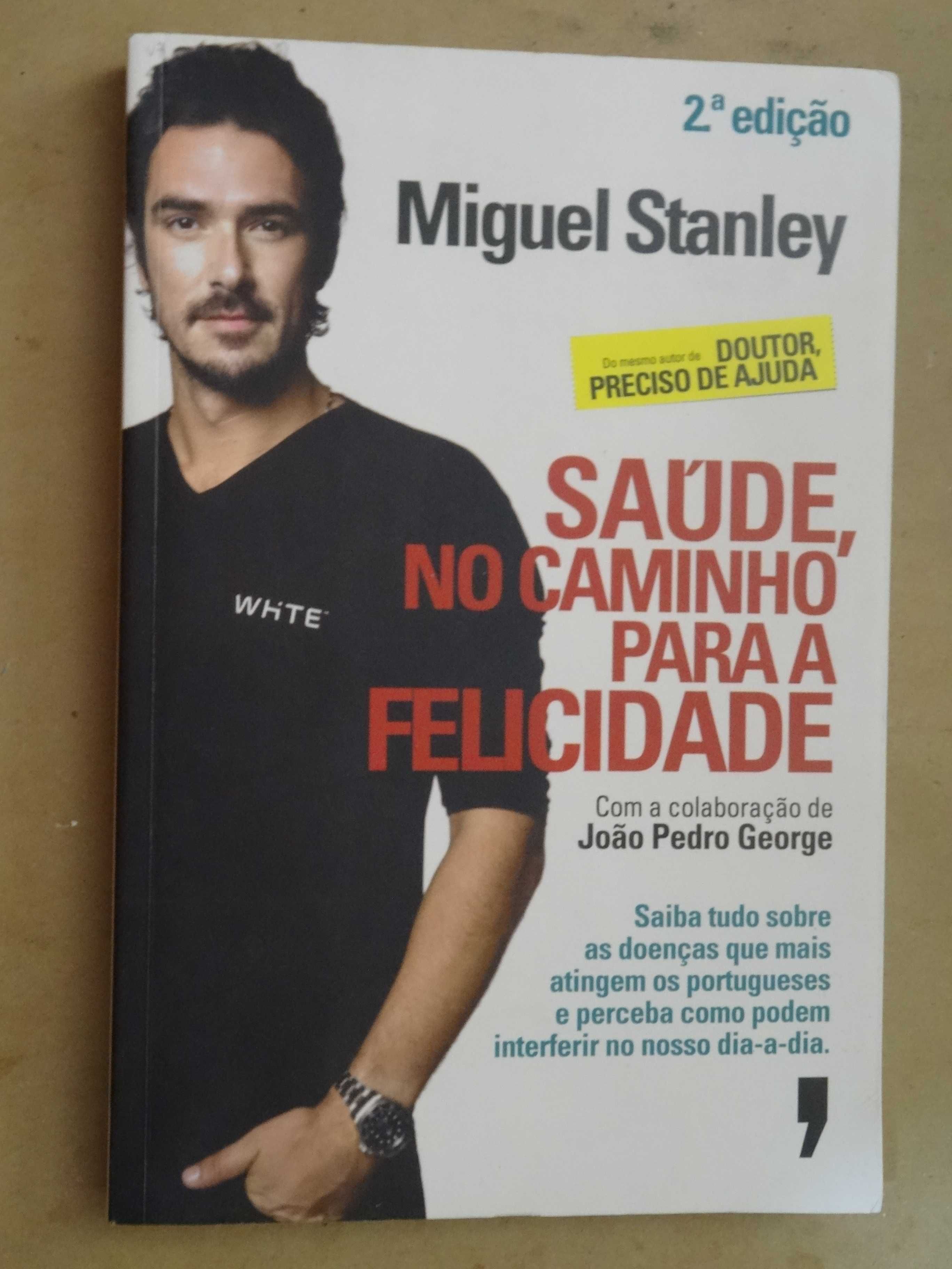 Saúde, No Caminho para a Felicidade  de Miguel Stanley