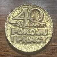 Medal 40 Lat Pokoju i Pracy.
