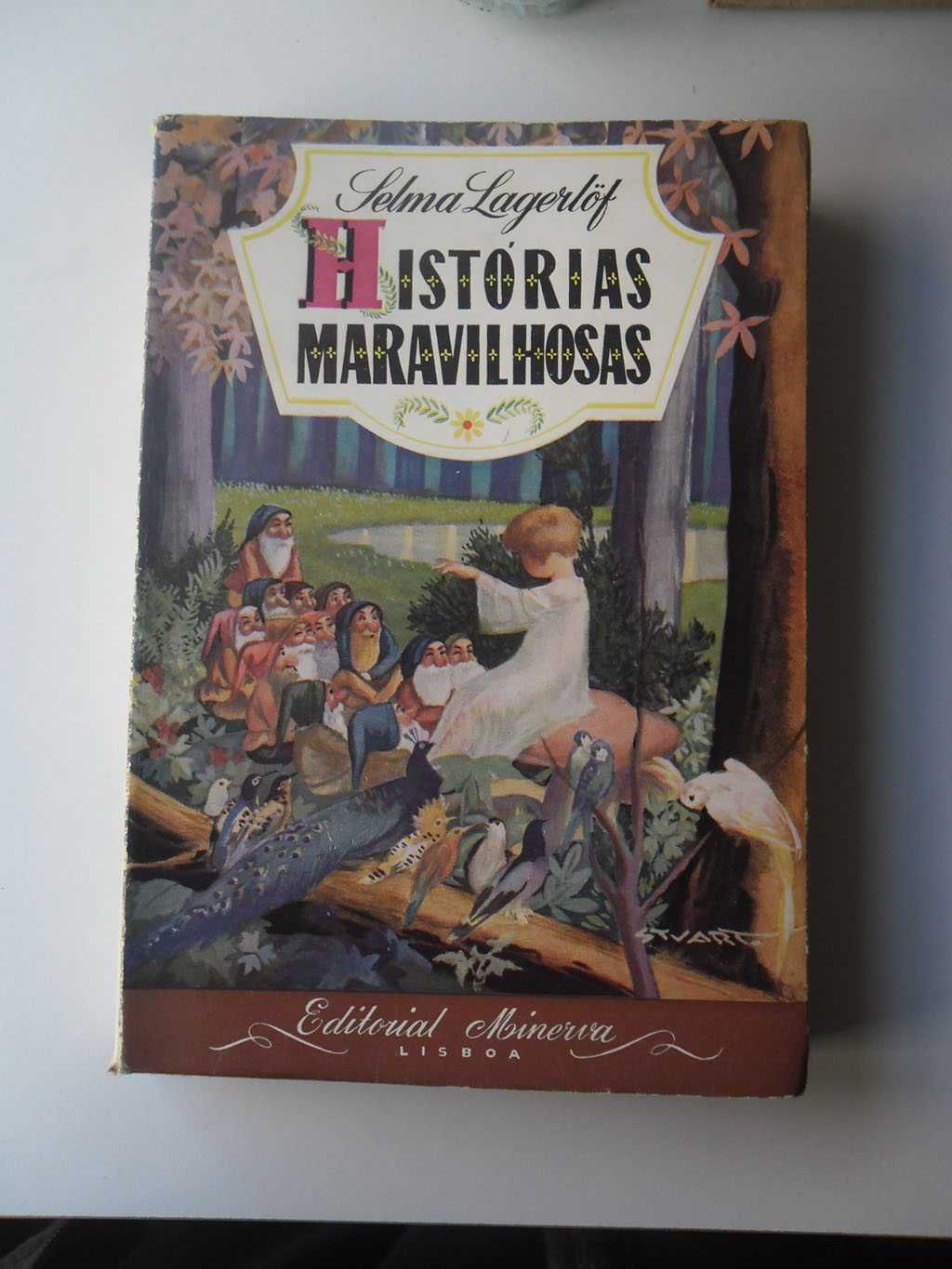 Majora, Figueirinhas, JCR, Pequenu, Selma Lagerlof