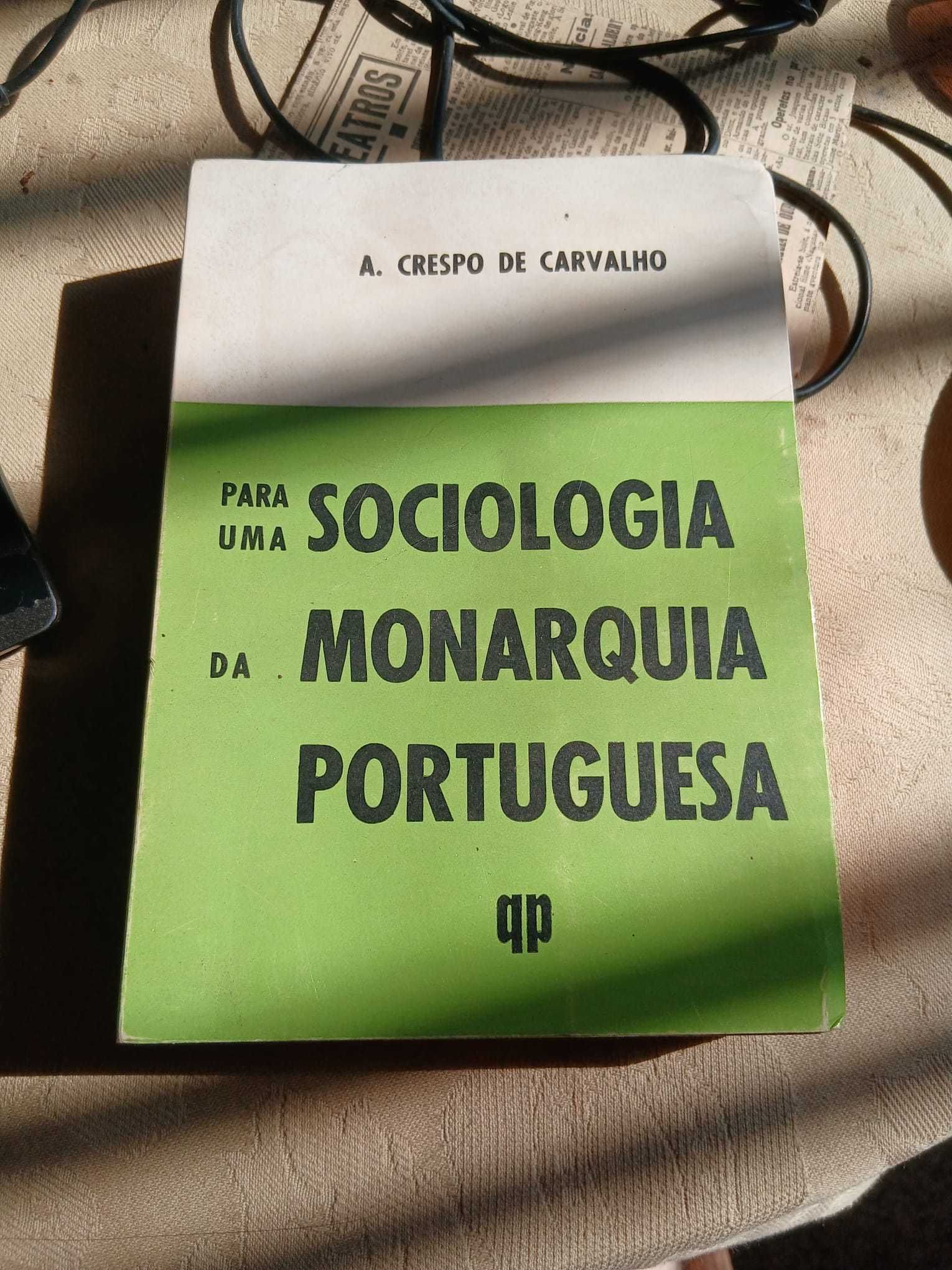 A. Crespo de Carvalho, Para uma Sociologia da Monarquia Portuguesa