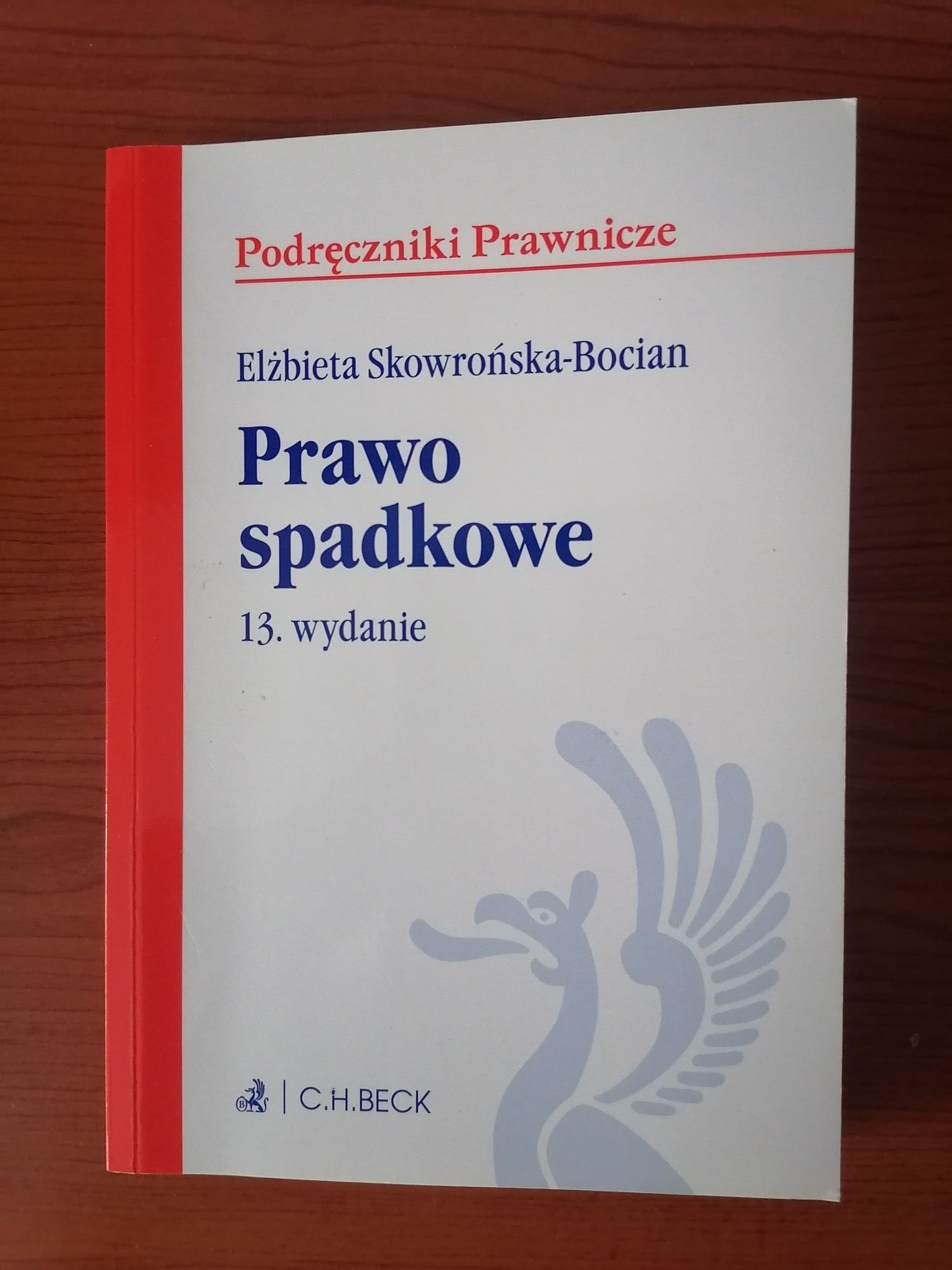 Prawo spadkowe Elżbieta Skowrońska-Bocian, wydanie 13