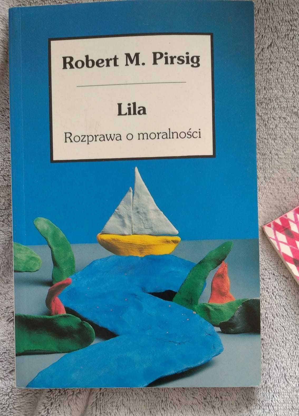 Lila. Rozprawa o moralności - R. Pirsig