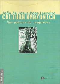 Cultura amazónica – Uma poética do imaginário_João J. Paes Loureiro