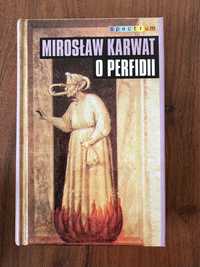 O perfidii Mirosław Karwat