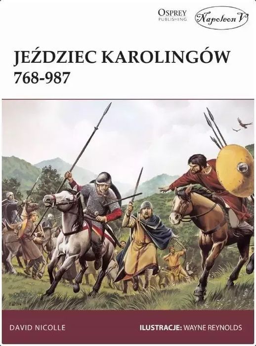 Jeździec Karolingów 768-987 David Nicolle Nowa