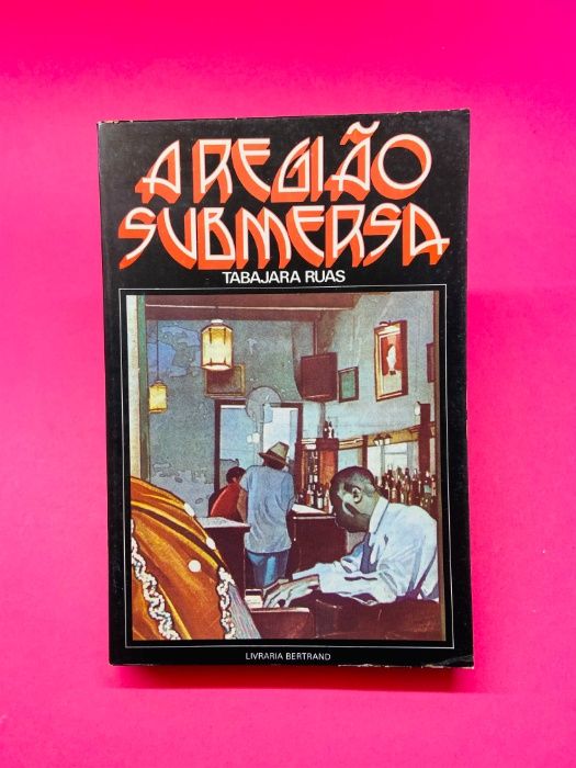 A Região Submersa - Tabajara Ruas