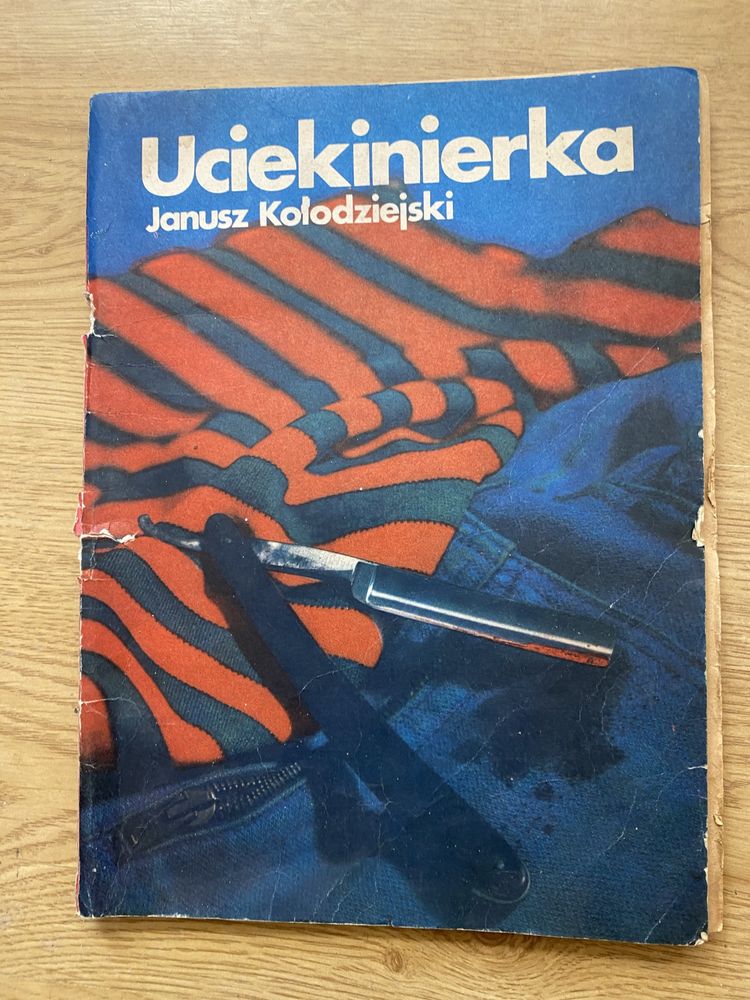 Stara ksiazka Uciiekinierka autor Janusz Kołodziejski