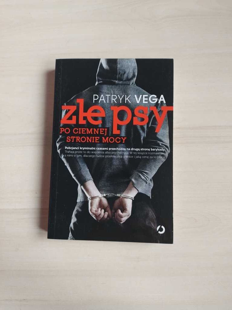 Złe psy po ciemnej stronie mocy Patryk Vega o policjantach kryminalnyc