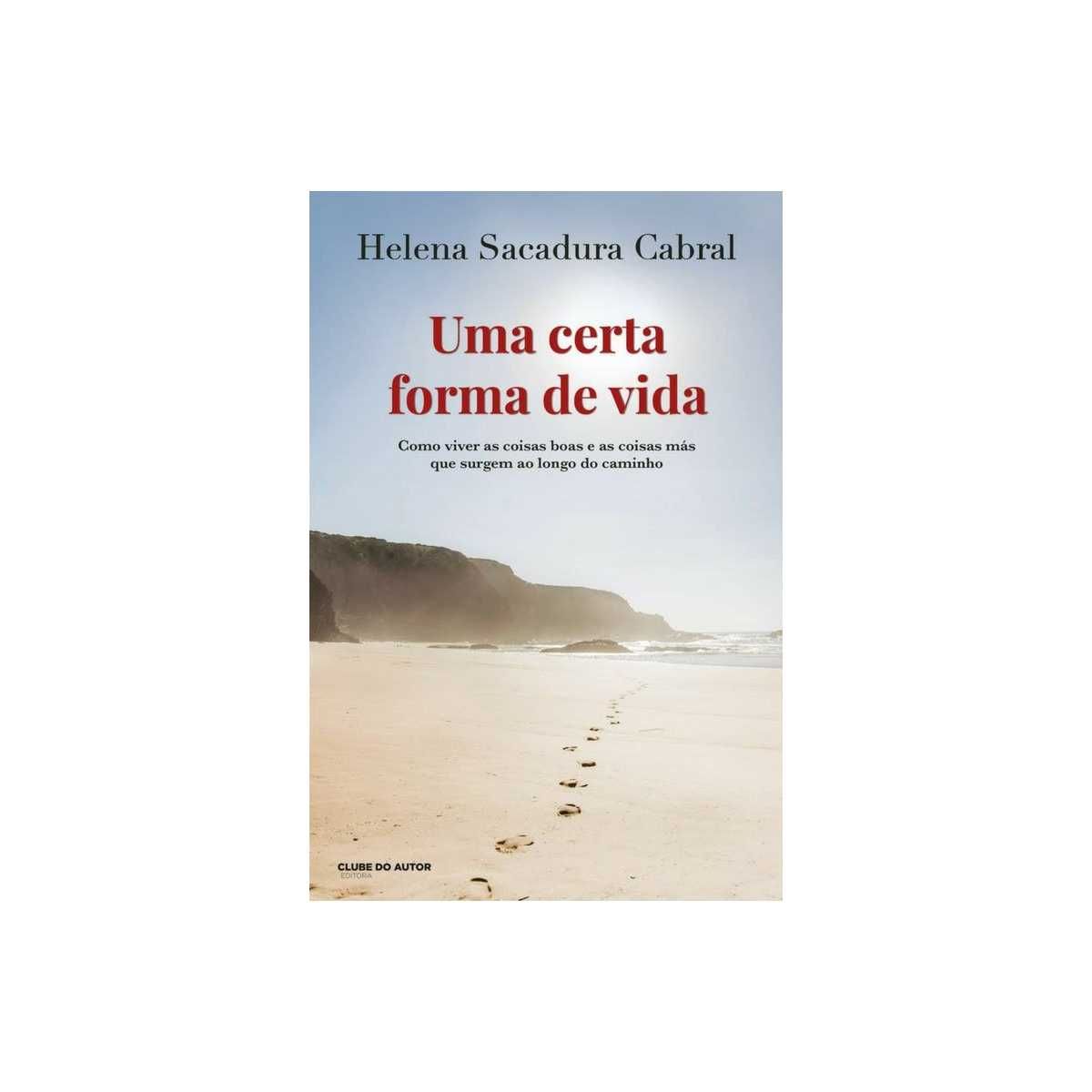 Uma certa forma de vida - Helena Sacadura Cabral