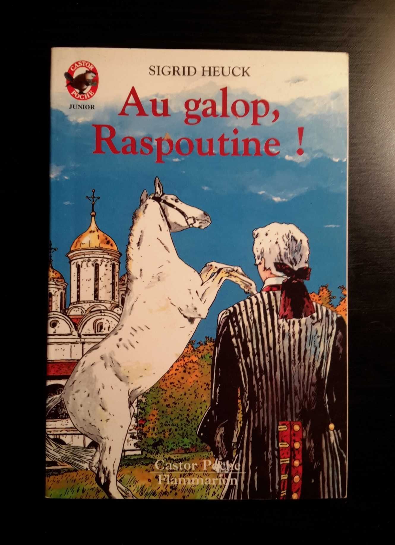 Sigrid Heuck - Au galop, Raspoutine!