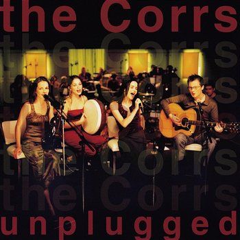 The Corrs, unplugged