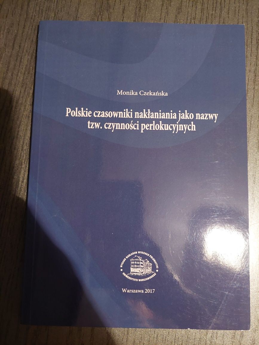 Monika Czekańska - Polskie czasowniki nakłaniania jako nazwy tzw...