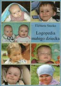 Logopedia małego dziecka - Elżbieta Stecko