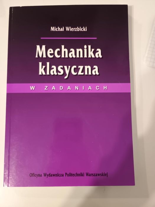 Mechanika klasyczna w zadaniach Michał Wierzbicki
