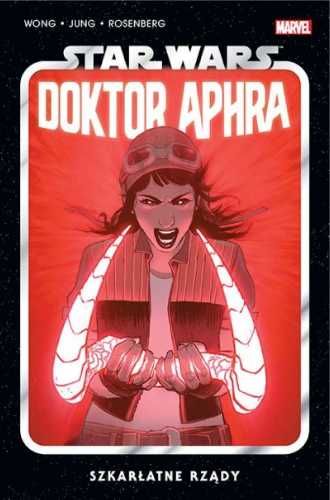 Star Wars Doktor Aphra T.4 Szkarłatne rządy - Alyssa Wong, Minkyu Jun