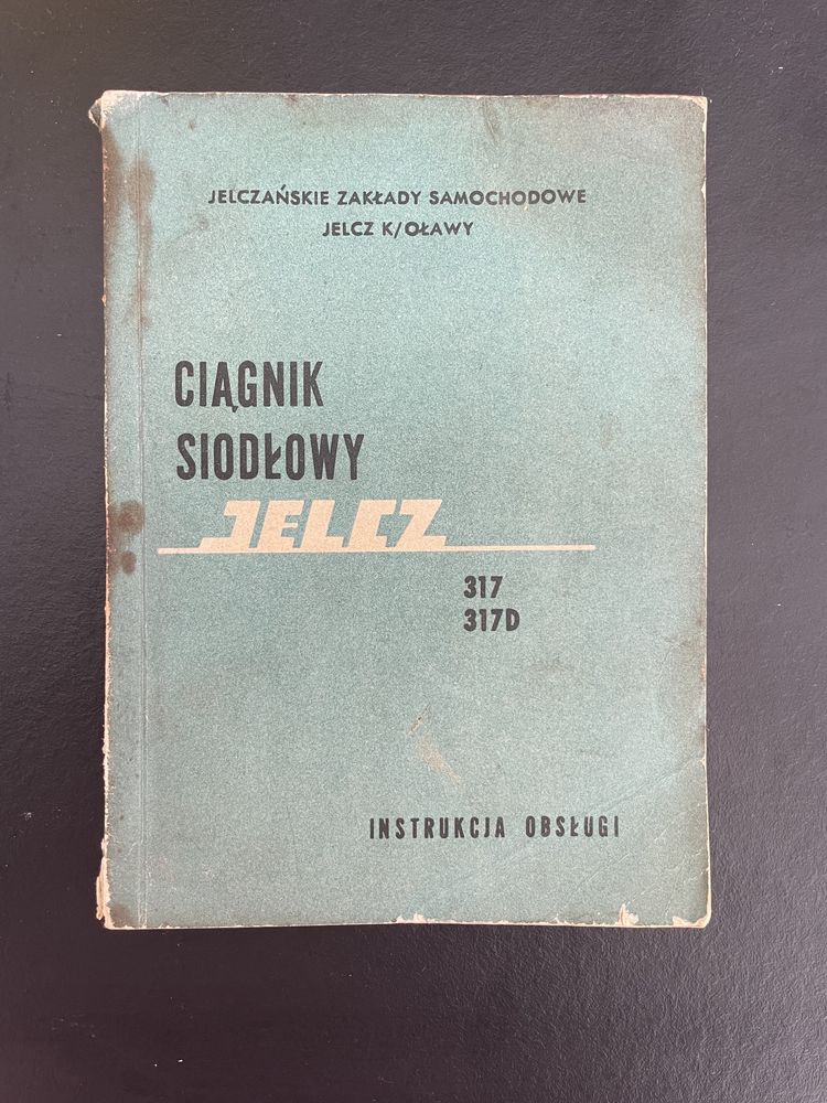 Instrukcja obsługi Ciągnik siodłowy JELCZ 317 317D prl kolekcjonerska
