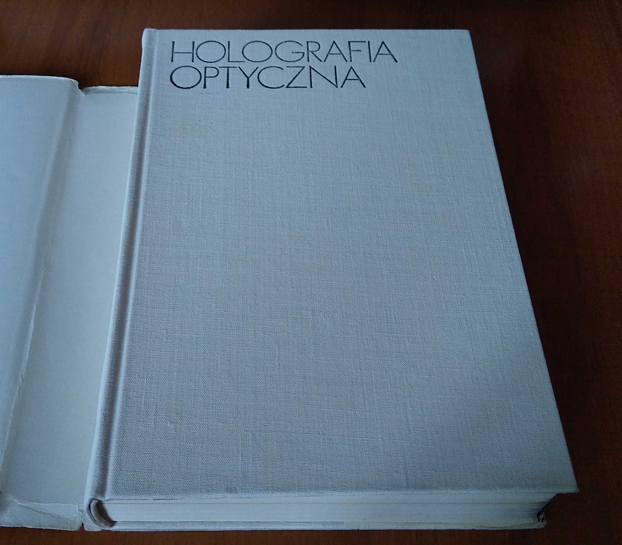 Holografia optyczna : podstawy fizyczne i zastosowania Pluta Borowicz