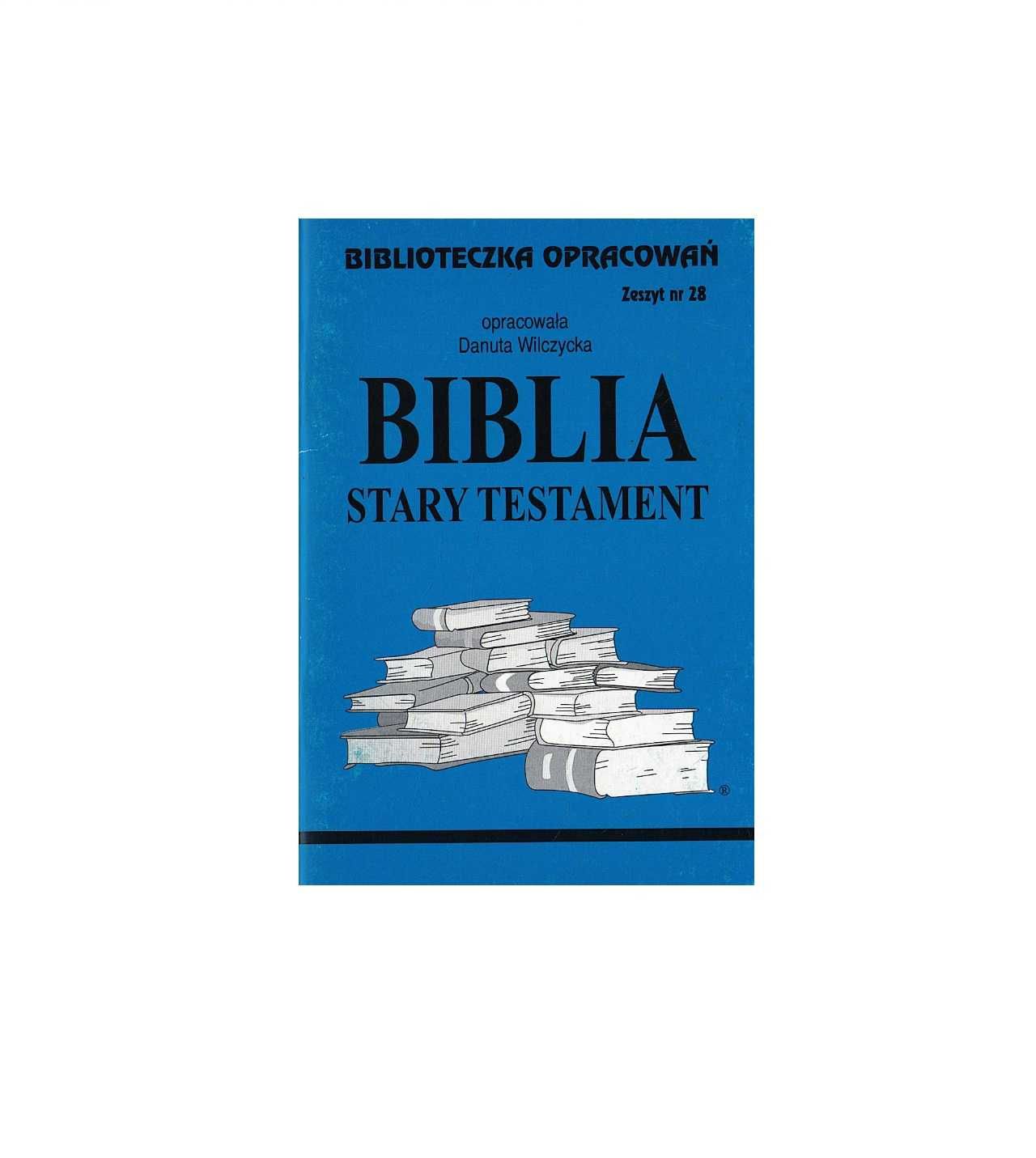Biblioteczka opracowań Biblia: Stary testament - Danuta Wilczycka