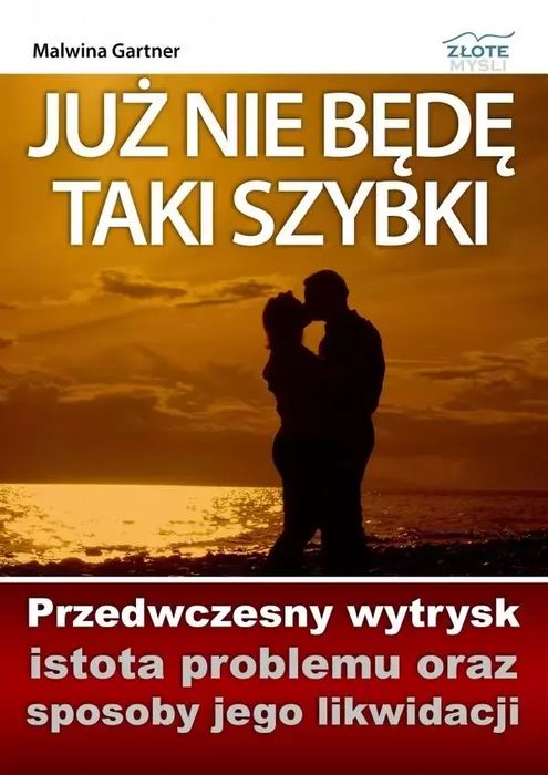 Już nie będę taki szybki. Złote Myśli. Nowy Produkt