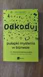 Odkoduj pułapki myślenia w biznesie