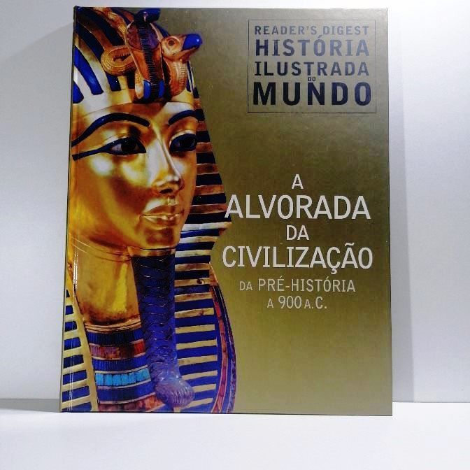 A alvorada da civilização - da Pré-História a 900 a.C