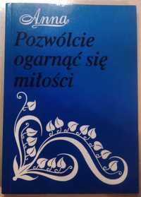 Pozwólcie ogarnąć się miłości Anna