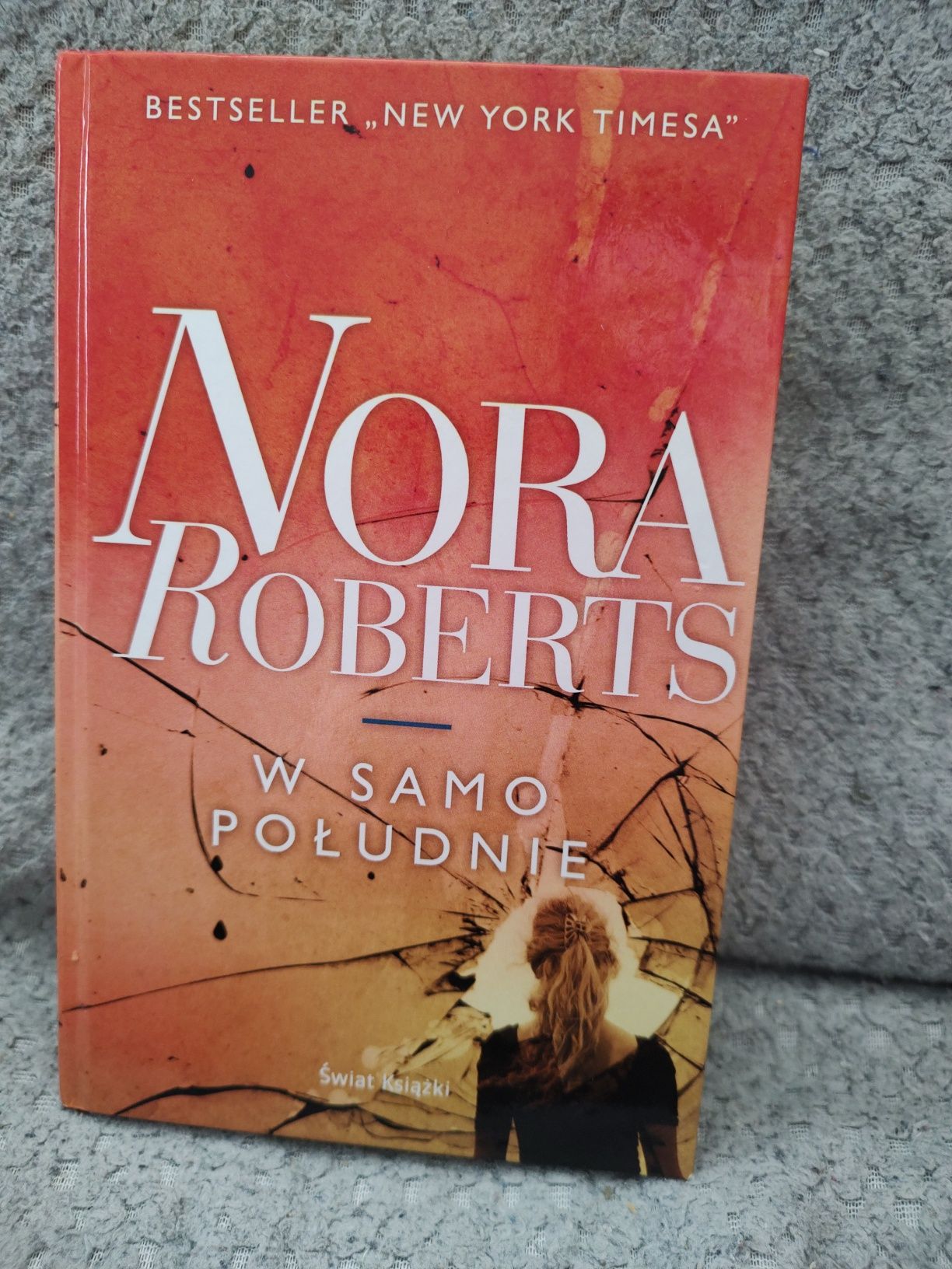 Książka Nora Roberts "W samo południe"