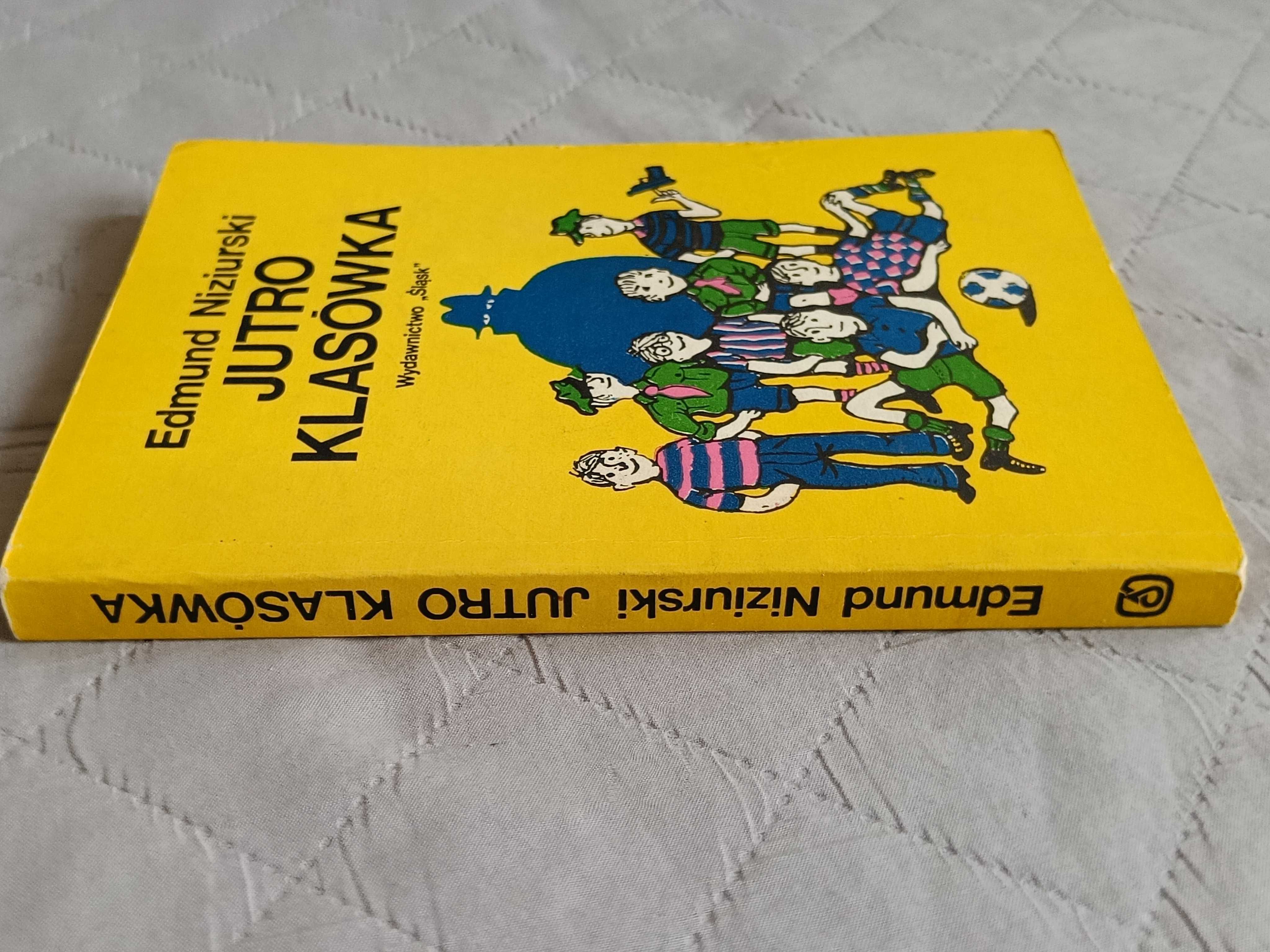 Edmund Niziurski, Jutro klasówka