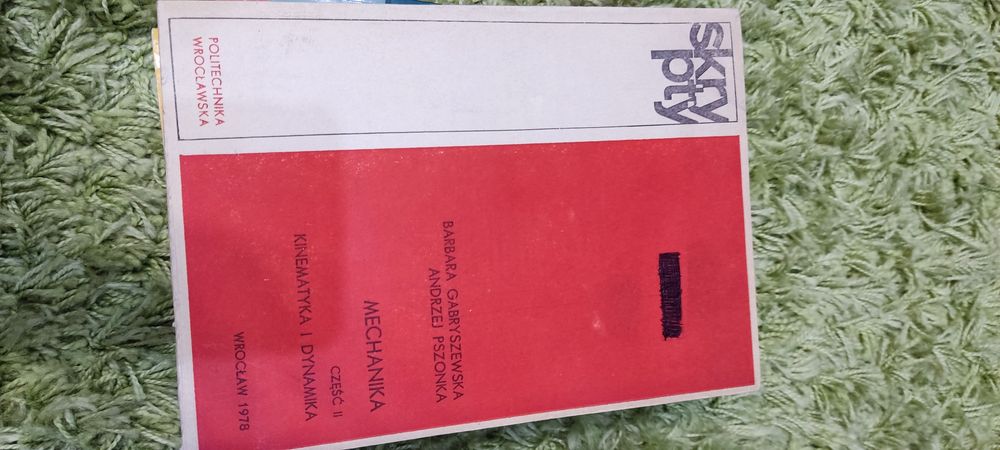 Mechanika Część 2 Kinematyka i Dynamika A. Pszonka B. Gabryszewska